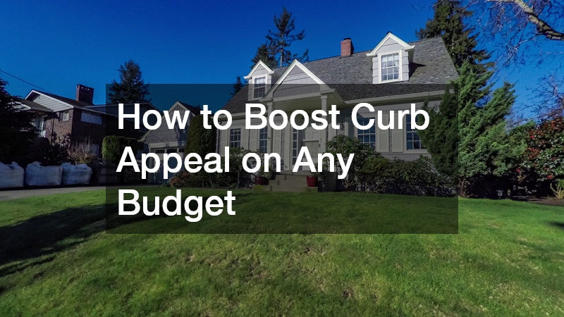 How to Boost Curb Appeal on Any Budget