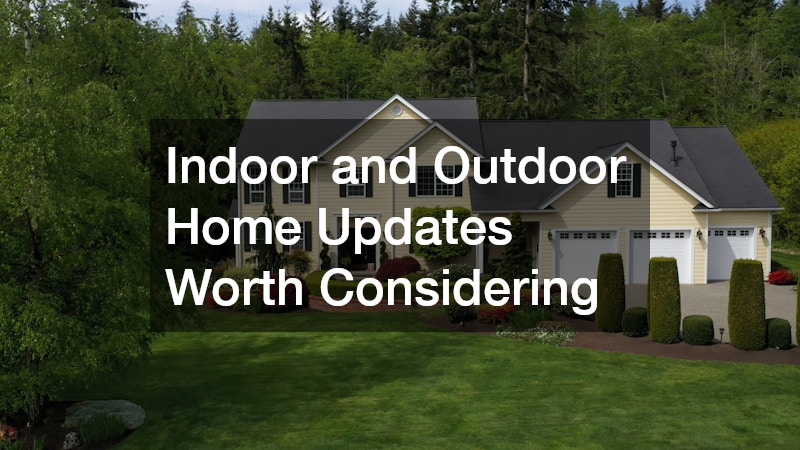 Indoor and Outdoor Home Updates Worth Considering